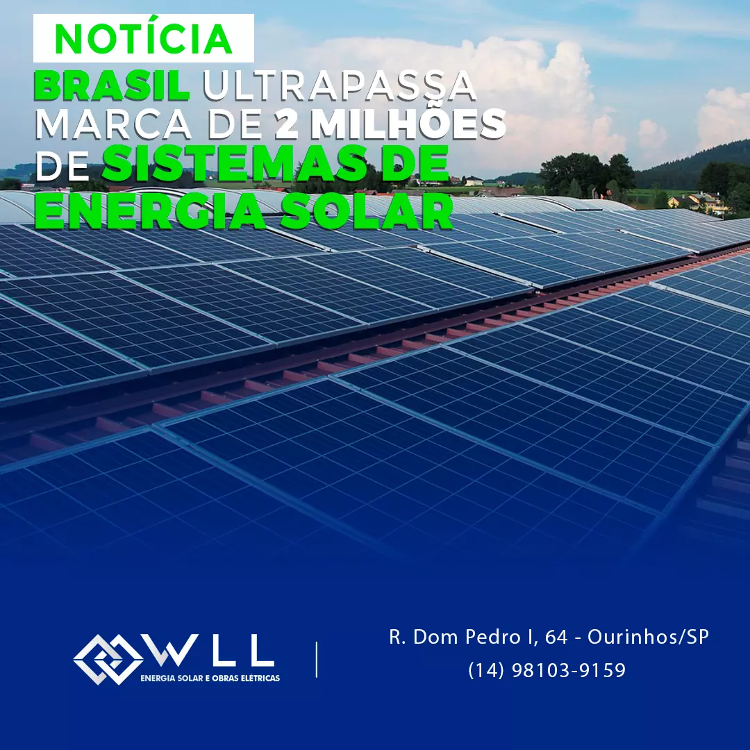 Brasil alcança marco histórico com mais de 2 milhões de sistemas de geração distribuída solar instalados